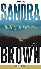 Hello, darkness
