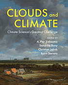 Clouds and climate : climate science's greatest challenge