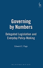 Governing by numbers : delegated legislation and everyday policy-making