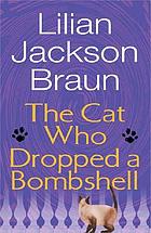 The cat who dropped a bombshell