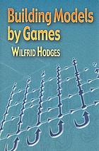 Building models by games
