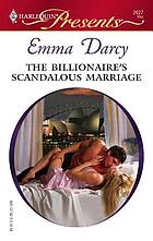 The billionaire's scandalous marriage