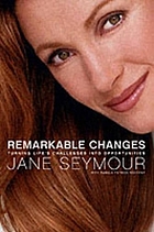 Remarkable changes : turning life's challenges into opportunities