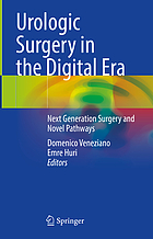 Urologic surgery in the digital era : next generation surgery and novel pathways