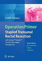Stapled Transanal Rectal Resection (STARR) : with Contour Transtar Curved Cutter Spapler Procedure Set