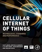 Cellular Internet of things : technologies, standards, and performance