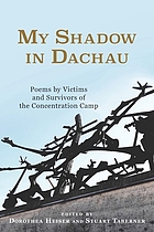My Shadow in Dachau : poems