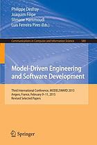 Model-driven Engineering and Software Development Third International Conference, Modelsward 2015, Angers, France, February 9-11, 2015, Revised Selected Papers