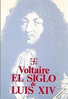 The age of Louis XIV, and other selected writings