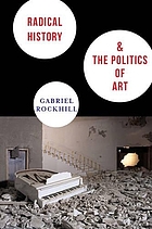Radical history & the politics of art