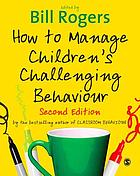 How to manage children's challenging behaviour