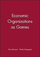 Economic organizations as games