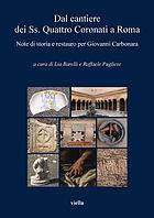 Dal cantiere dei Ss. Quattro coronati a Roma : note di storia e restauro per Giovanni Carbonara