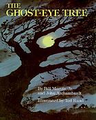 The ghost-eye tree