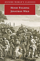The life of Mr. Jonathan Wild the Great