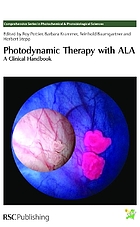 Photodynamic Therapy with ALA : a Clinical Handbook