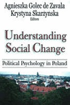 Understanding social change : political psychology in Poland