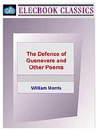 The defence of Guenevere and other poems