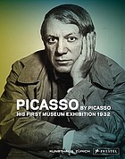 Picasso : his first museum exhibition 1932