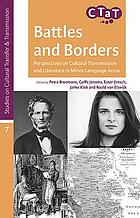 Battles and borders : perspectives on cultural transmission and literature in minor language areas