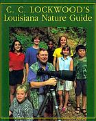 C.C. Lockwood's Louisiana nature guide