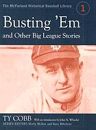 Busting 'em, and other big league stories