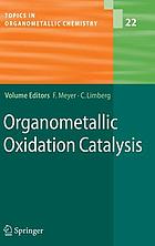 Organometallic oxidation catalysis