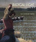 Radical light : Italy's divisionist painters, 1891-1910