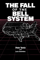 The fall of the Bell system : a study in prices and politics