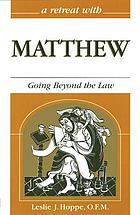 A retreat with Matthew : going beyond the law