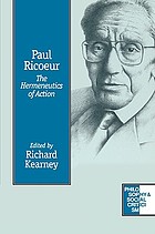 Paul Ricoeur : the hermeneutics of action