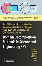 DOMAIN DECOMPOSITION METHODS IN SCIENCE AND ENGINEERING XXV