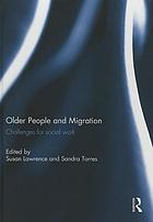 Older people and migration : challenges for social work