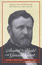 Around the world with General Grant