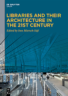 Libraries and their architecture in the 21st century
