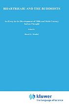 Bhartṛhari and the Buddhists : an essay in the development of fifth and sixth century Indian thought