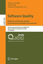 Software quality : software and systems quality in distributed and mobile environments : 7th international conference, SWQD 2015, Vienna, Austria, January 20-23, 2015 " proceedings