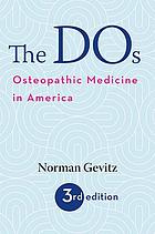 The DOs osteopathic medicine in America