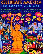 Celebrate America : in poetry and art