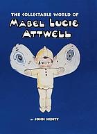 The collectable world of Mabel Lucie Attwell