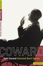 The collected stories of Noël Coward