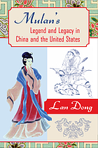 Mulan's legend and legacy in China and the United States