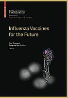 Influenza vaccines for the future