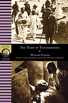 The tomb of Tutankhamen : with 17 color plates and 65 monochrome illustrations and 2 appendices