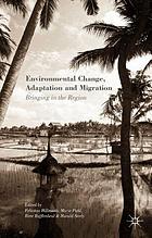 Environmental change, adaptation and migration : bringing in the region
