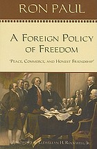 A foreign policy of freedom : "peace, commerce, and honest friendship
