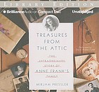 Treasures from the attic : the extraordinary story of Anne Frank's family