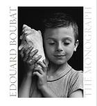 Edouard Boubat : the monograph
