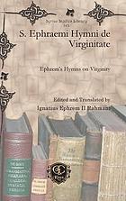 S. Ephraemi Hymni de Virginiate : Ephrem's hymns on virginity