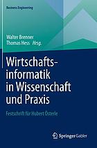 Wirtschaftsinformatik in Wissenschaft und Praxis Festschrift für Hubert Österle
